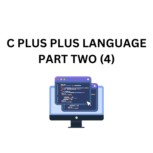 6.C PLUS PLUS LANGUAGE PART TWO (4)